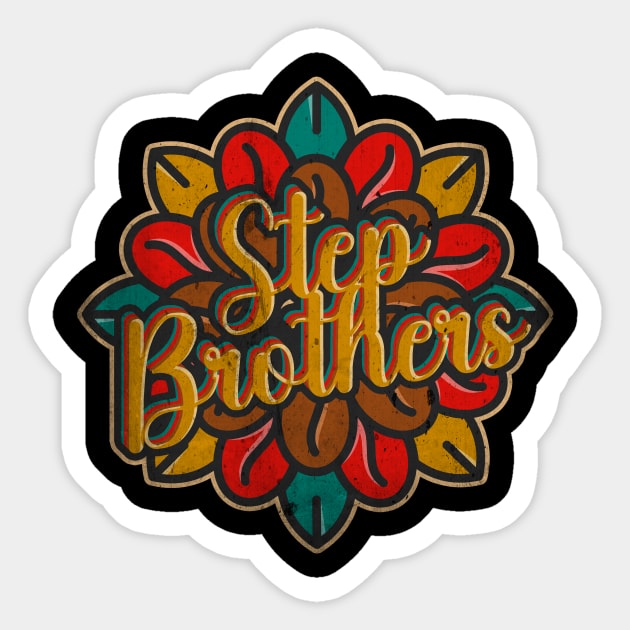 Step Brothers Sticker by Testeemoney Artshop